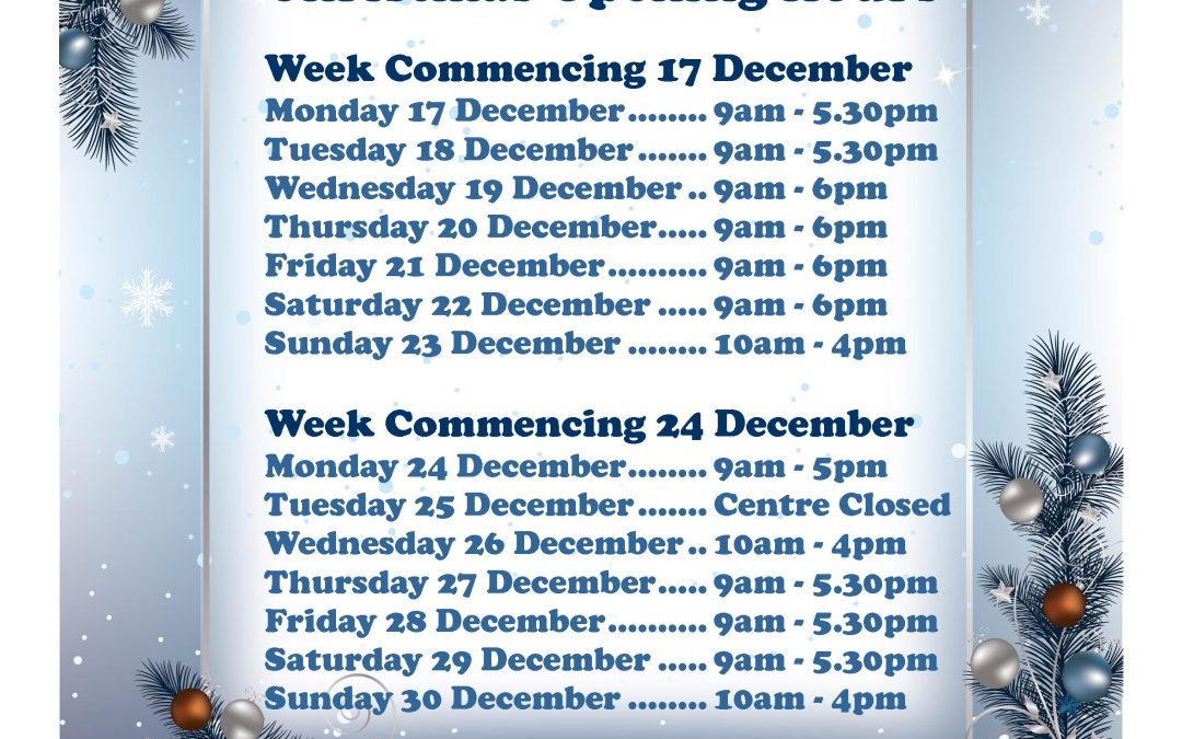 Christmas Centre Opening Hours